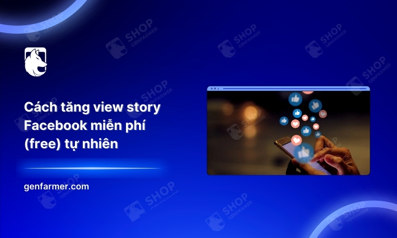 58. Cach tang view story Facebook mien phi free tu nhien