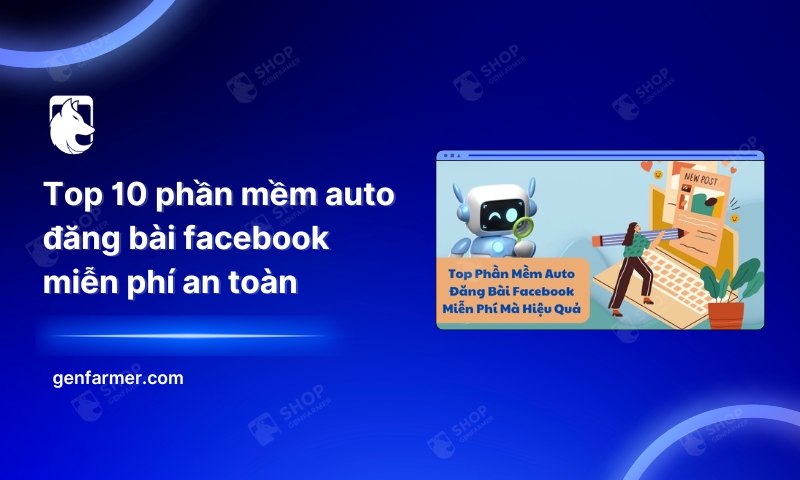 35. Top 10 phan mem auto dang bai facebook mien phi an toan 1