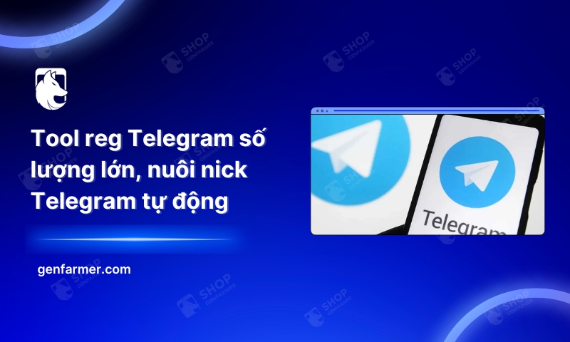 37. Tool reg Telegram so luong lon nuoi nick Telegram tu dong 1