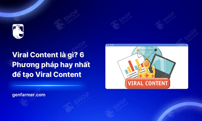 18. Viral Content la gi 6 Phuong phap hay nhat de tao Viral Content