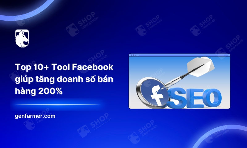 29. Top 10 Tool Facebook giup tang doanh so ban hang 200