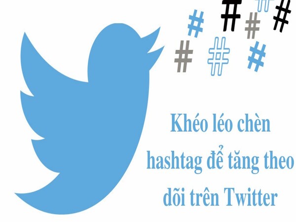 Chèn hashtag vào Tweet của bạn Chèn hashtag vào Tweet của bạn