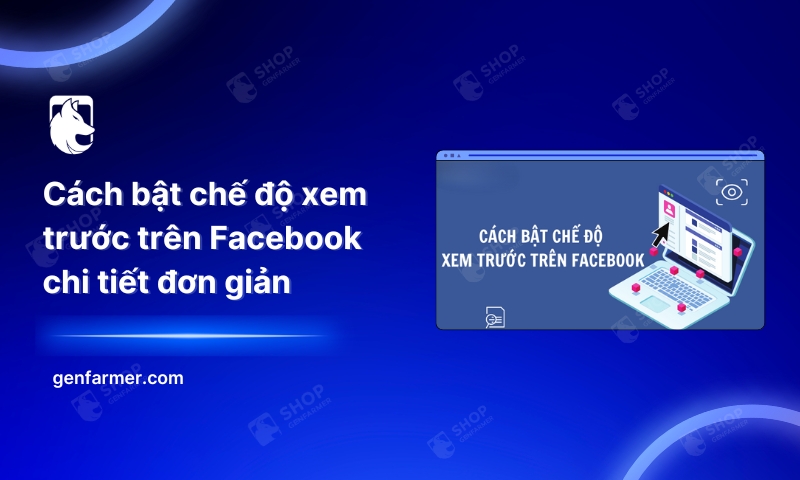 53. Cach bat che do xem truoc tren Facebook chi tiet don gian