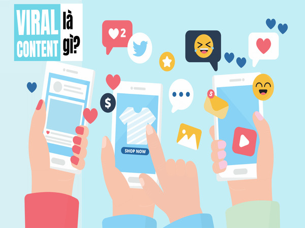Giới thiệu khái niệm về Viral Content