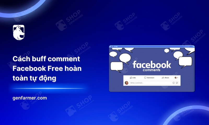 Cách buff comment Facebook Free hoàn toàn tự động