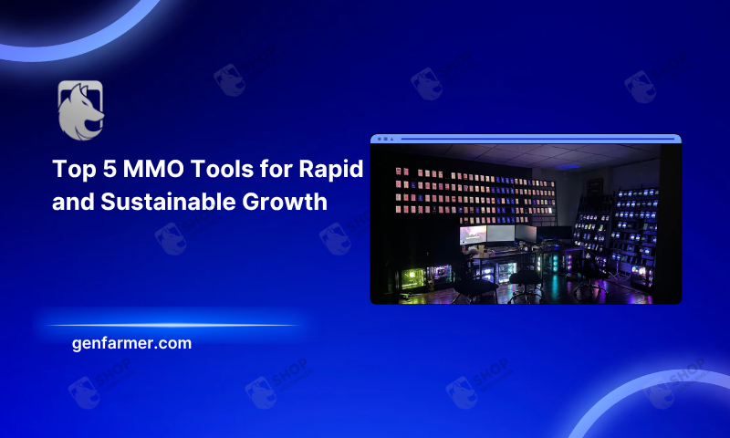 Top 5 MMO Tools for Rapid and Sustainable Growth