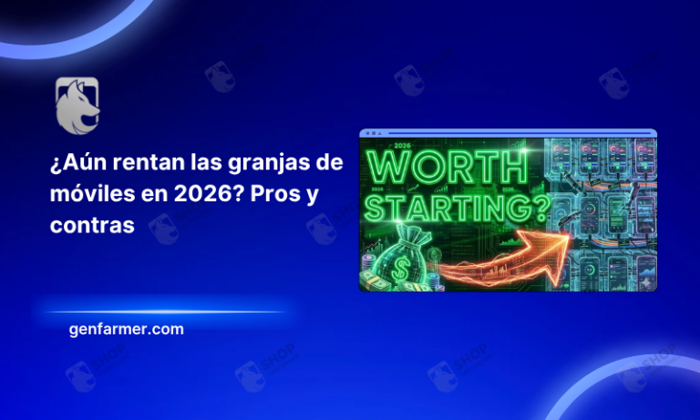 ¿Aún rentan las granjas de móviles en 2026? Pros y contras