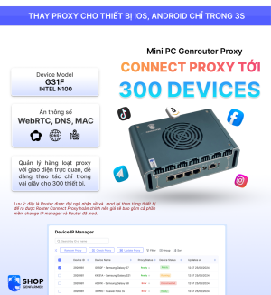 Mini PC Router thay đổi IP/Proxy cho boxphone LAN, OTG, IOS lên tới 200-300 thiết bị